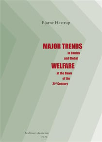 Major trends : in danish and global welfare at the dawn of the 21st century
