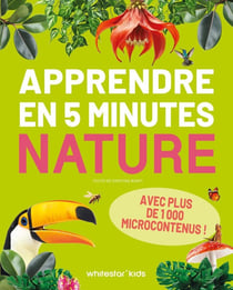 Apprendre en 5 minutes : Nature