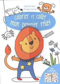 Léo le lion et ses amis - colorier et coller mon premier relief