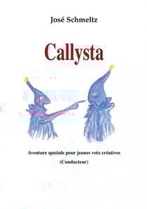 Callysta : Aventure spatiale pour jeunes voix créatives (MATERIEL)