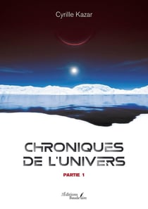 Chroniques de l'univers Tome 1