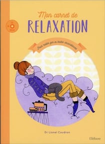 Mon carnet de relaxation - pour rester zen en toutes circonstances
