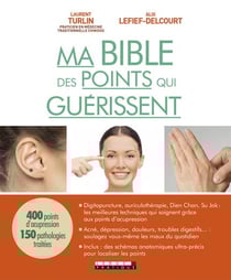 Ma bible des points qui guérissent