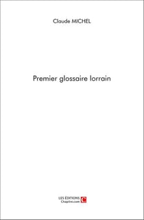Premier glossaire lorrain