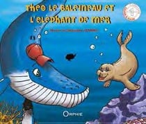 Théo le baleineau et l'éléphant de mer