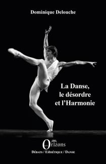 La danse, le désordre et l'harmonie