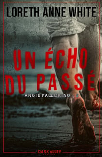 Angie Pallorino Tome 2 : Un écho du passé