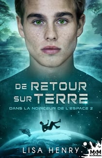 Dans la noirceur de l'espace Tome 2 : de retour sur Terre
