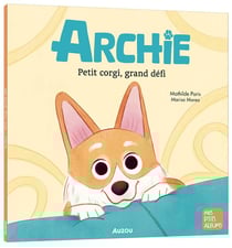 Archie - petit corgi, grand défi