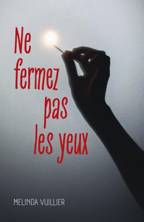Ne fermez pas les yeux