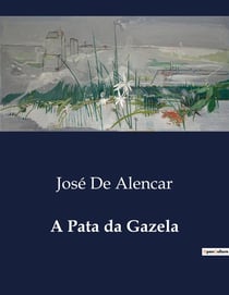 A Pata da Gazela : Uma Analise das Aparências e Realidades nas Relações Sociais