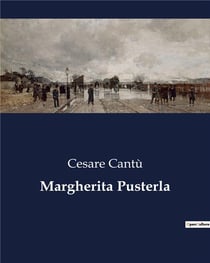 Margherita Pusterla : Un racconto di amore e politica nella Milano medievale