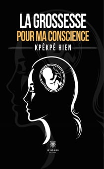 La grossesse pour ma conscience