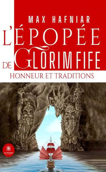 L'épopée de glorim fife - Honneur et traditions