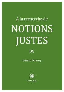 A la recherche de notions justes - 09