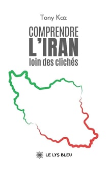 Comprendre l'Iran loin des clichés