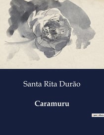 Caramuru : Uma epopeia sobre o descobrimento da Bahia
