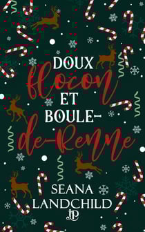 Doux flocon et Boule-de-Renne