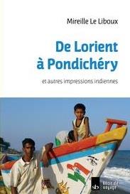 De Lorient à Pondichery et autres impressions indiennes