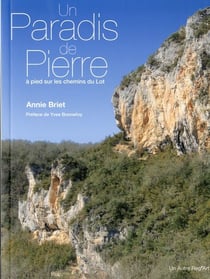 Un paradis de pierre - a pieds sur les chemins du lot