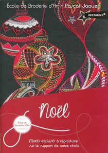 Cahier de broderie - Noël - motifs exclusifs à reproduire sur le support de votre choix
