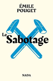 Le sabotage - le parti du travail