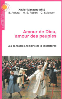 Amour de Dieu, amour des peuples - les consacrés, témoins de la Miséricorde