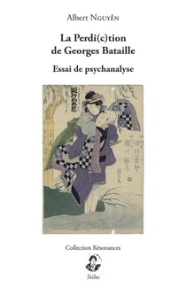 La perdi(c)tion de Georges Bataille - essai de psychanalyse