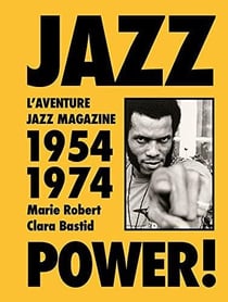 Jazz power ! l'aventure jazz magazine, 1954-1974