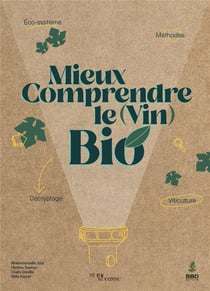 Mieux comprendre le vin bio