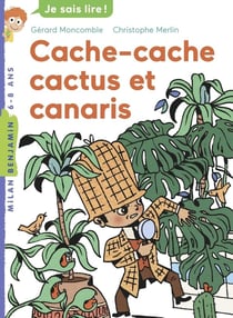 Cache-cache, cactus et canaris - CE1 - Lecture, compréhension