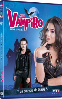 Chica Vampiro - Saison 1 - Partie 2 - Le pouvoir de Daisy