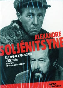 Alexandre Soljenitsyne - Le combat d'un homme / L'écrivain
