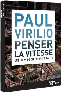 Paul Virilio, penser la vitesse