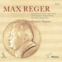Intégrale de l'oeuvre pour orgue - Max Reger