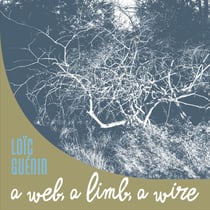 A Web, A Limb, A Wire