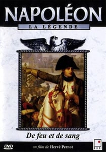 Napoleon, la legende, vol. 2 : de feu et de sang