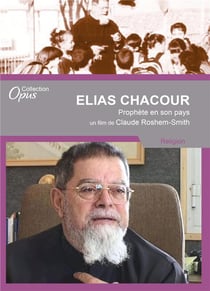 Elias Chacour : Prophète en son pays