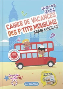 CAHIER DE VACANCES DES PTITS MOUSLIMS ARABEANGLAIS