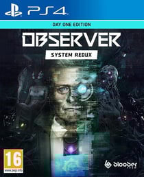 Observer : System Redux - Édition Day One