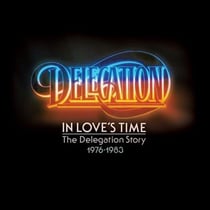 In love's time - The Delegation story 1976-1983