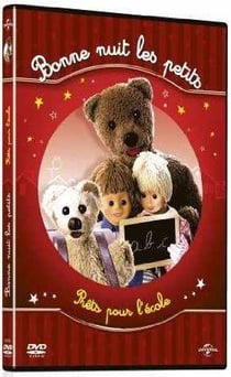 Bonne nuit les petits - Prêts pour l'école