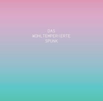 Das Wohltemperierte Spunk