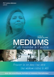 Médiums - D'un monde à l'autre