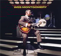 The incredible jazz guitar of Wes Montgomery