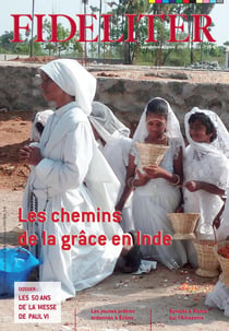 Fideliter n.251 : les chemins de la grâce en Inde
