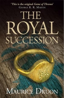 THE ROYAL SUCCESSION - THE ACCURSED KINGS 4