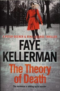 THE THEORY OF DEATH - PETER DECKER AND RINA LAZARUS CRIME THRILLERS