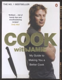 Cook with jamie: my guide to making you a better cook