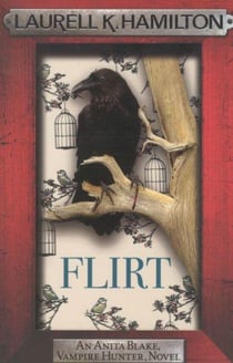 Flirt - Anita Blake, Vampire Hunter: Book 18